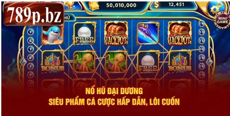 Sự hấp dẫn không thể chối từ của Nổ Hũ Đại Dương 789p